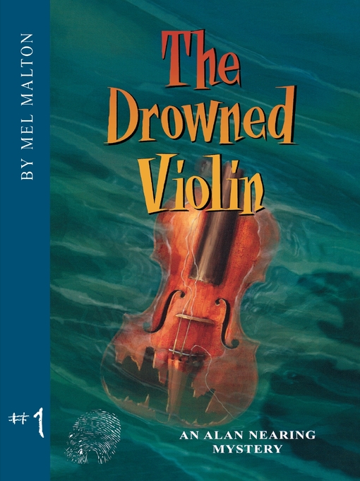 Title details for The Drowned Violin by H. Mel Malton - Available